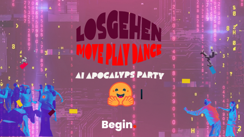 Losgehen: AI Apocalyps Party - Playfulness, Dancing in Connection, Festivals