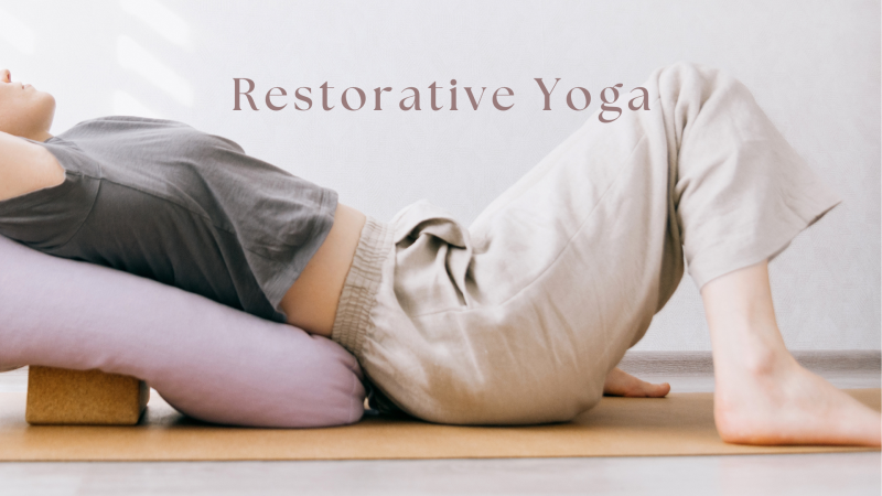 Restorative Yoga – Herstel & Ontspanning