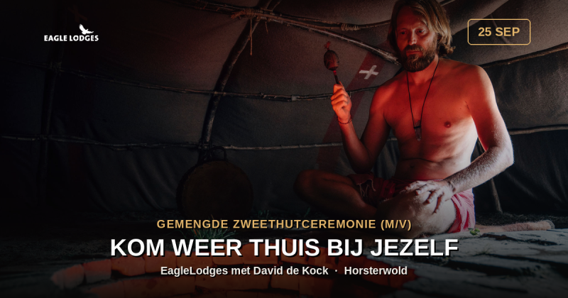 EagleLodge: Zweethutceremonie (gemengd M / V) met David de Kock - Sudatorium, Retraite d'un jour, Rituel