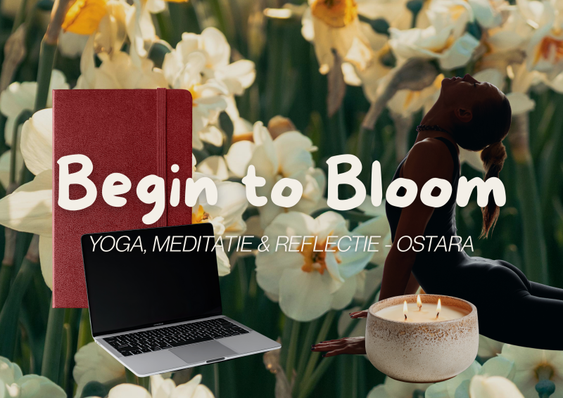 Ostara - Begin to Bloom 🌸 Yoga, Meditatie & Reflectie