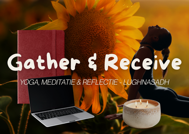 Lughnasadh - Gather & Receive 🌾 Yoga, Meditatie & Reflectie - Keltische Jaarfeesten, Yoga, Meditatie
