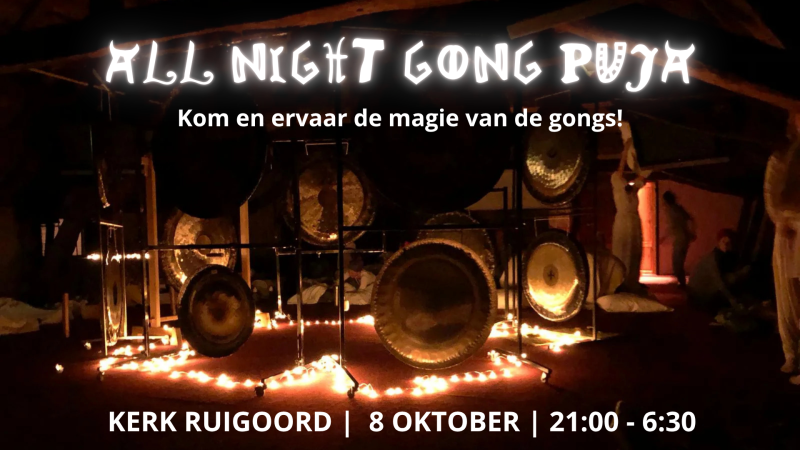 All Night Gong Puja IS UITVERKOCHT - Voyage en transe, Voyage sonore-bain sonore, Concert allongé