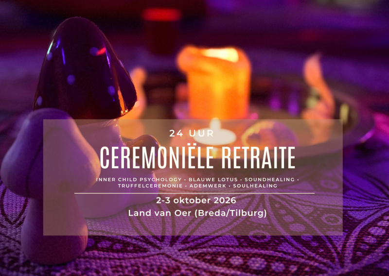 🌿🍄‍🟫24 uurs Ceremoniële Retraite 🍄‍🟫🌿