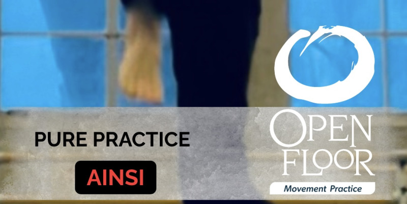 OPEN FLOOR - PURE PRACTICE