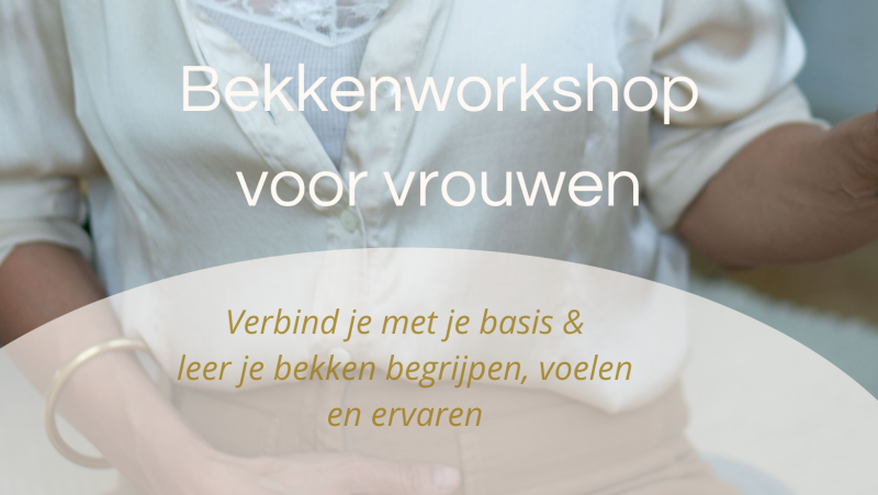 Bekkenworkshop voor vrouwen - Vrouwen workshops, Lichaamsbewustzijn, Gezondheid