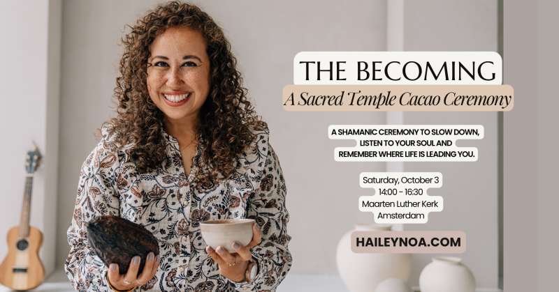 Sacred Temple Cacao Ceremony THE BECOMING (October 3rd '26) - Cacao ceremonie, Trancereis, Medicijnwiel