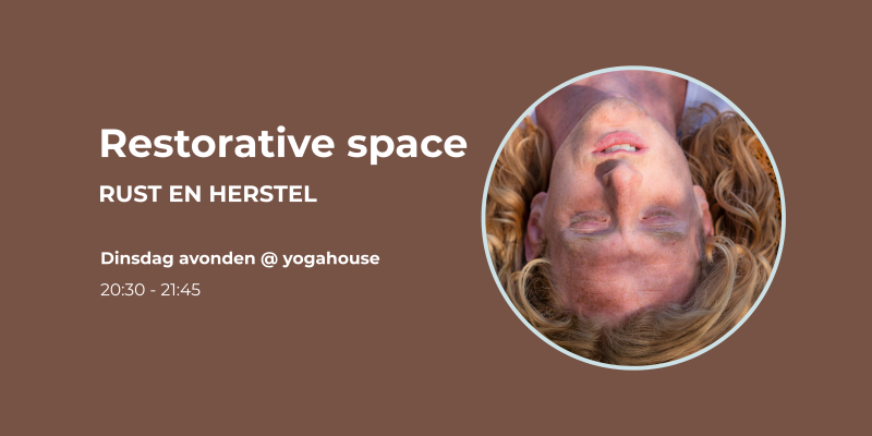 Restorative Space - Dinsdag Avonden in Arnhem - OKTOBER