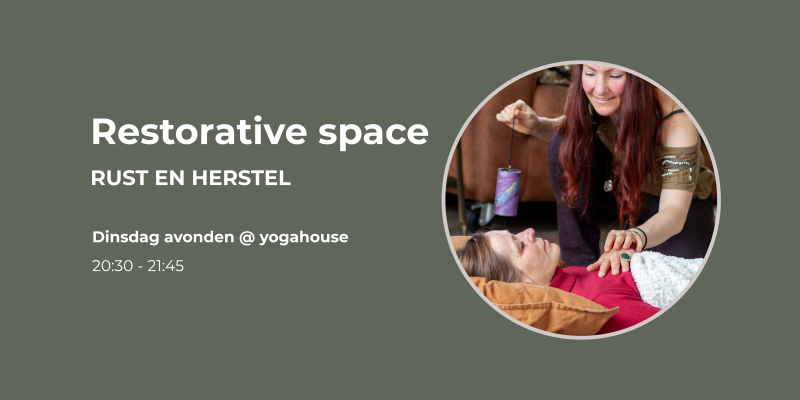 Restorative Space - Dinsdag Avonden in Arnhem - NOVEMBER