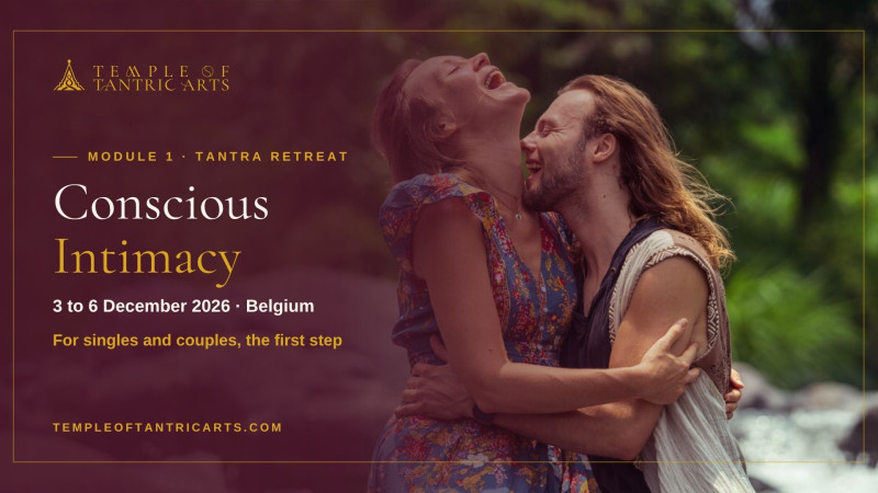 Module 1: "Conscious Intimacy" Tantra Retreat