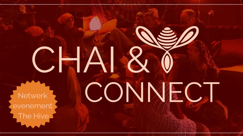 Chai & Connect! Netwerk event, ook voor niet leden!