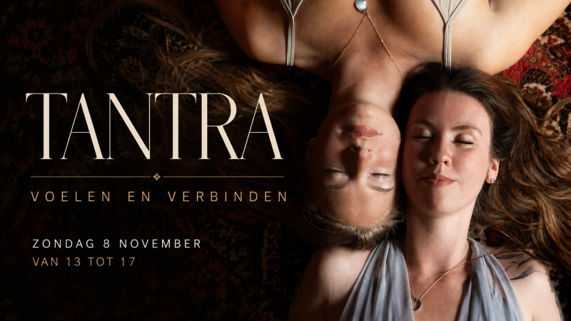 Tantra: Voelen en Verbinden