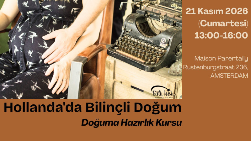 Hollanda'da Bilincli Dogum