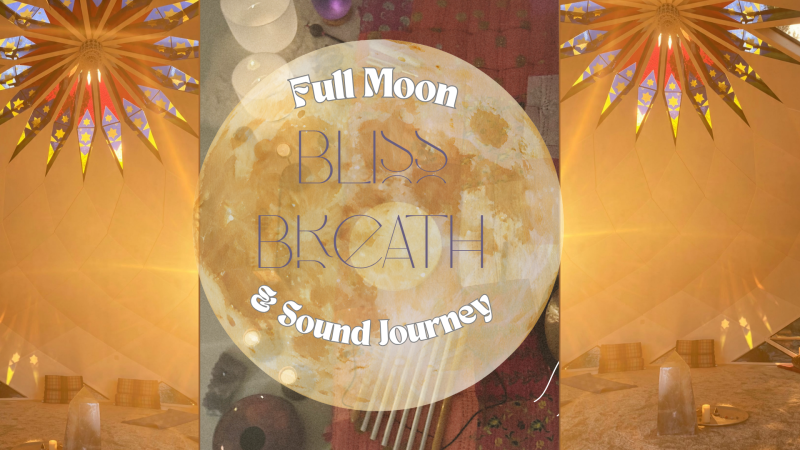 Full Moon Bliss Breath & Sound Journey