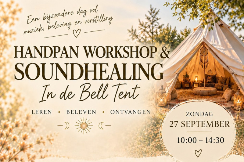 Handpan Workshop en Soundhealing in Bell tent