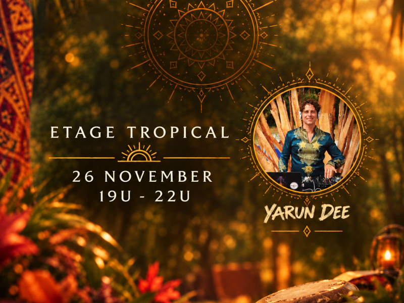 Ecstatic Dance Gent 💃 YARUN DEE 💃 Etage Tropical