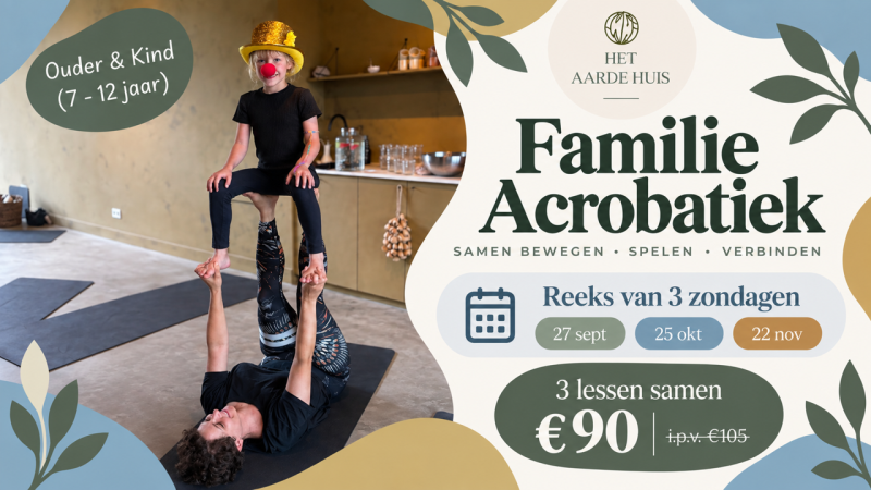 Reeks Familie Acrobatiek lessen ouder&kind(7-12jr):27sep,25okt & 22nov