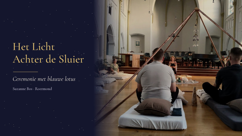 Het licht achter de sluier - Blauwe Lotus, Thee Ceremonie, Meditatie
