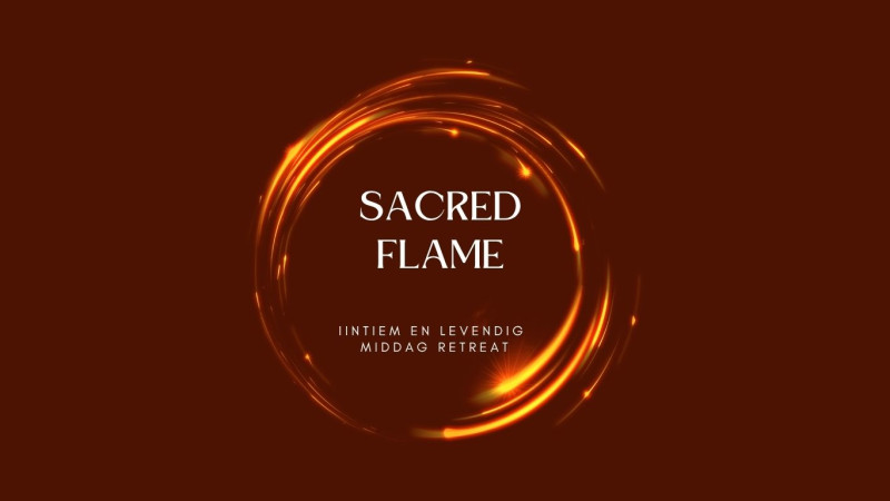 ONE DAY RETREAT SACRED FLAME 🔥