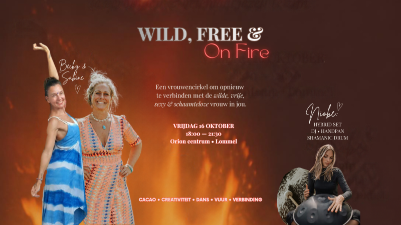 🔥 WILD, FREE & ON FIRE 🔥