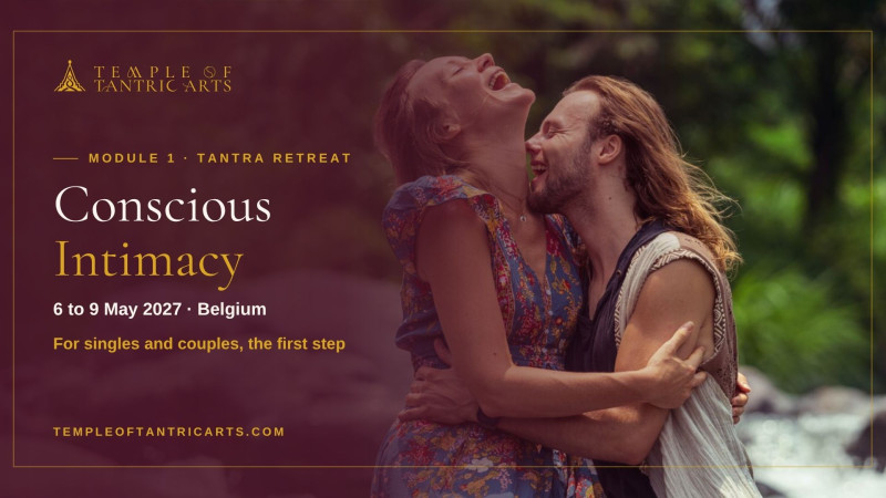 Module 1: "Conscious Intimacy" Tantra Retreat