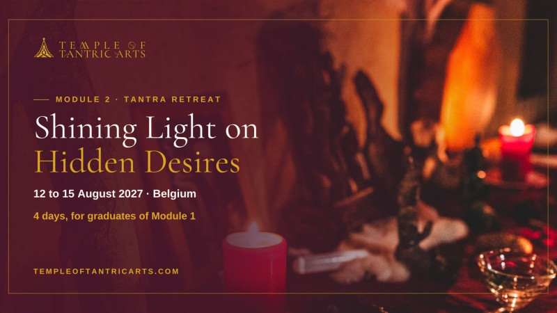 Module 2: "Shining Light on Hidden Desires" Tantra Retreat