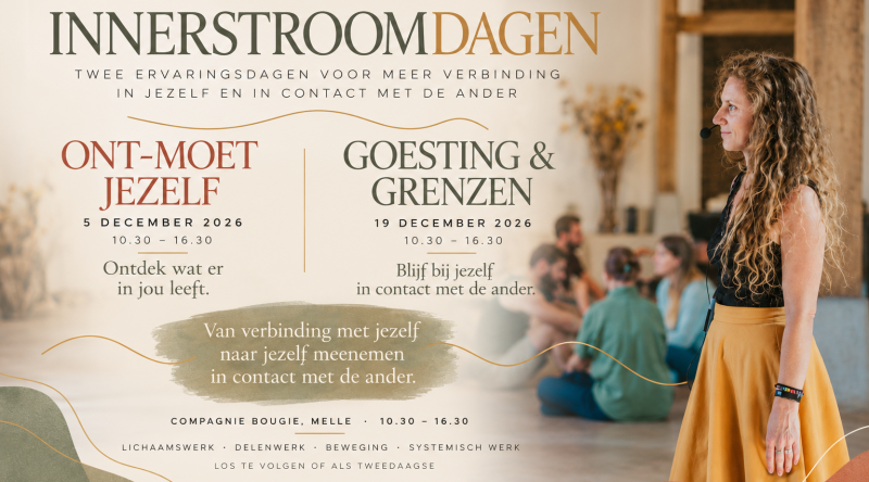 * Innerstroomdagen * Ont-moet jezelf & Goesting en Grenzen