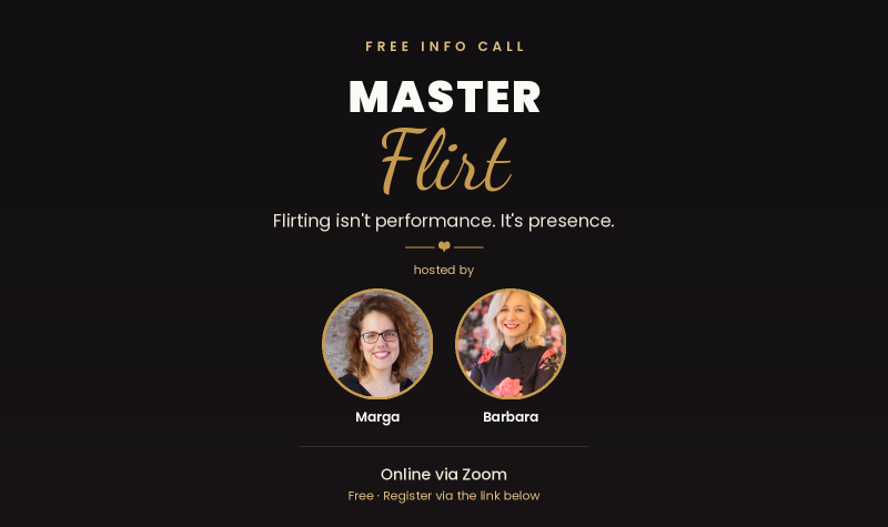 Master Flirt Free Information Call - A taster of the Master Flirt work