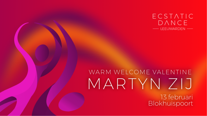 Ecstatic Dance warm welkom Valentijn | Martyn Zij