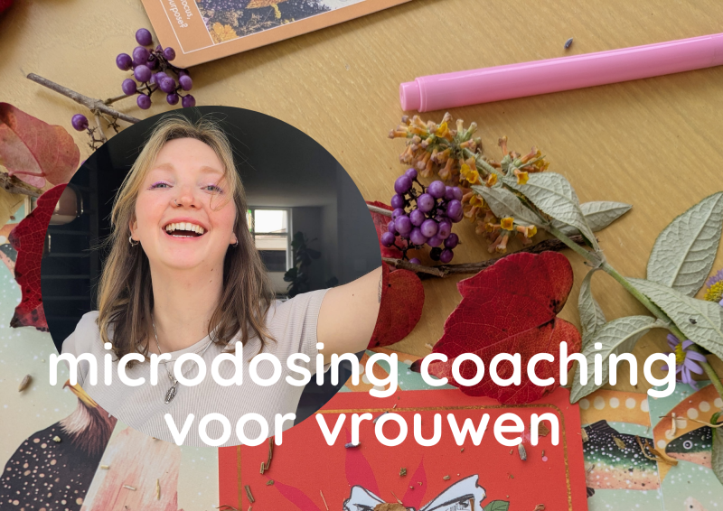 Microdosing coaching voor vrouwen | 8 weken | Terug in verbinding