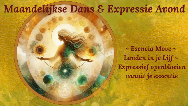Beweeg & Dans vanuit jouw essentie ~ express your Self