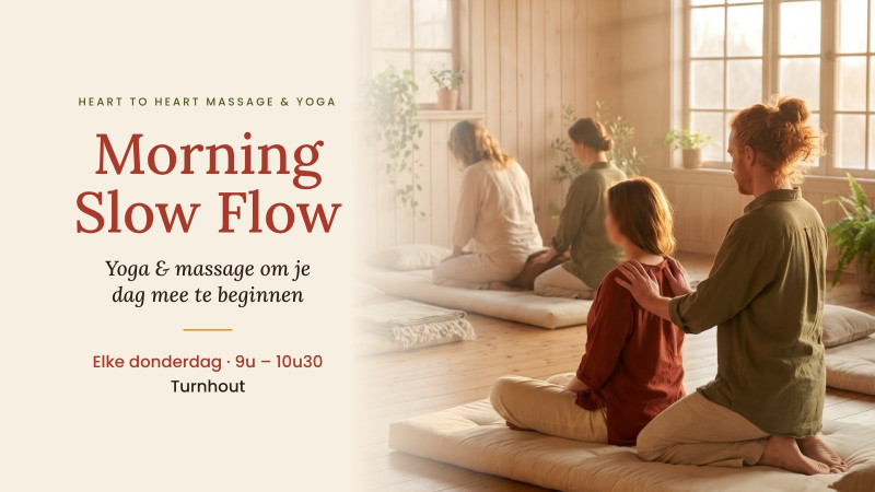 Heart to Heart Massage & Yoga Morning Slow Flow, donderdag 12 november