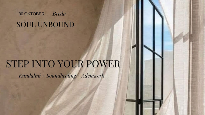 Soul unbound - Step into your power  - Soundhealing, Kundalini, Ademwerk