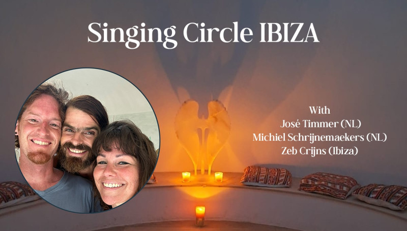 Singing Circle Ibiza - Michiel & José (NL)