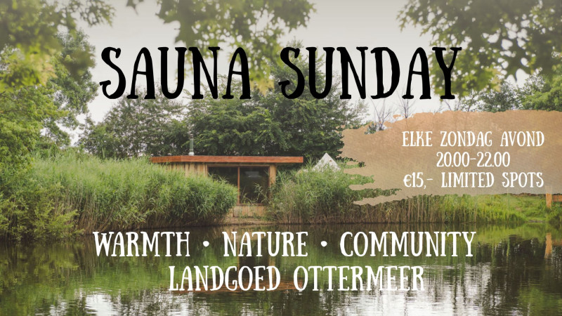 Sauna Sunday - Warmth • Nature • Community - Landgoed Ottermeer