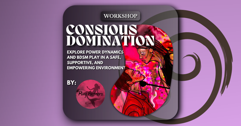 LIMINAL: Conscious Domination - By Play Partners
