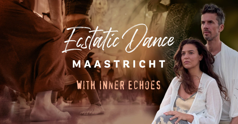Ecstatic Dance Maastricht met Tom en Jennifer van Inner Echoes