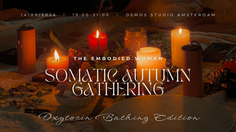 The Embodied Woman Autumn Gathering: Oxytocin Bathing Edition