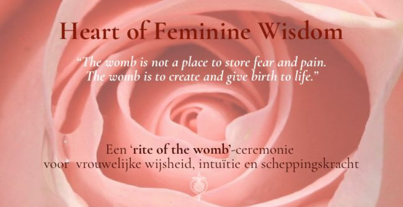 Heart of Feminine Wisdom - Rite of the Womb