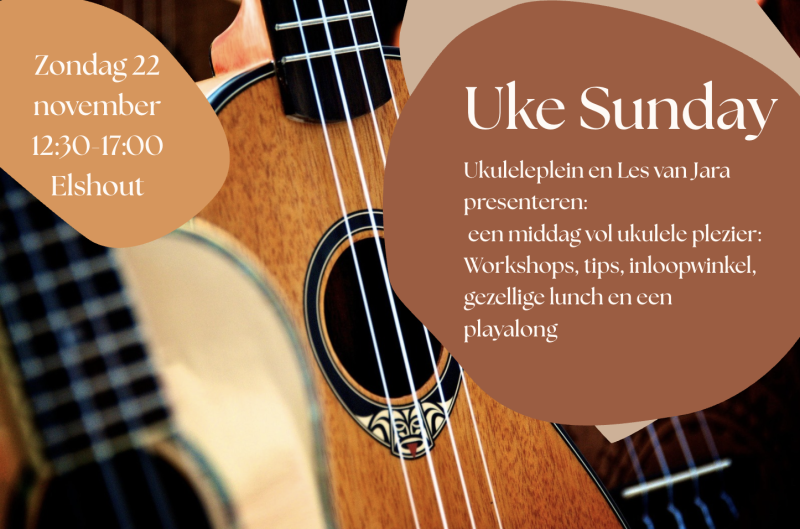 Uke Sunday - een ukulelemiddag met workshops en méér