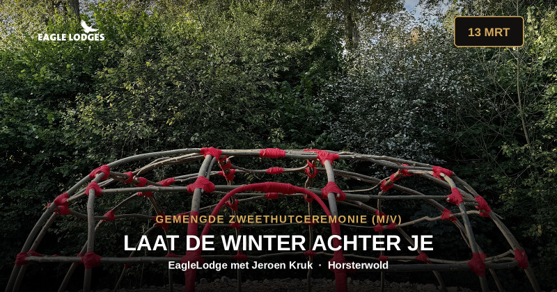EagleLodge: Zweethutceremonie (gemengd M / V) - Zweethut, 1-Dags retraite, Ritueel