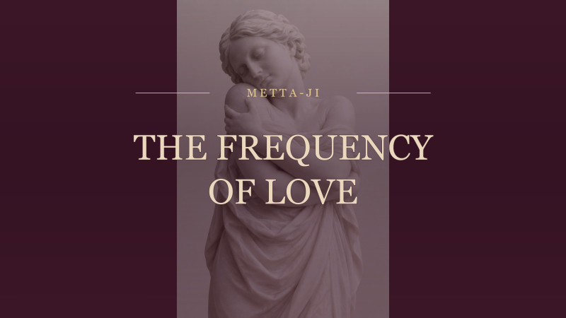 The Frequency of Love | Tantra en zelfliefde - Tantra