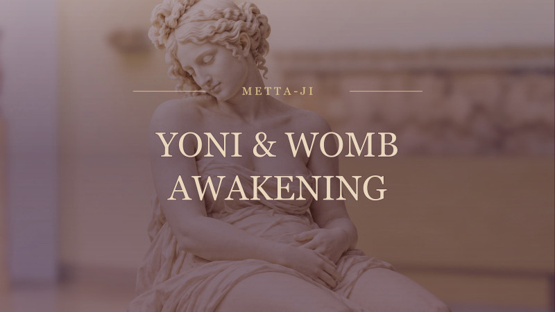 Yoni & Womb Awakening · driedaagse voor vrouwen · dag 1 ook los