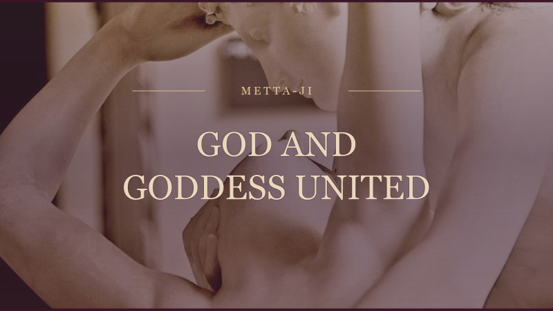 God and Goddess United · tantramassage voor stellen (op afspraak)