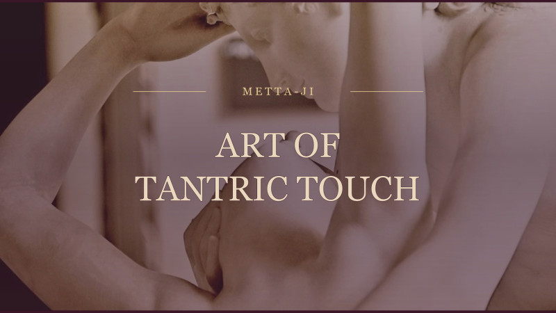 Art of Tantric Touch · privéworkshop voor stellen (op afspraak)