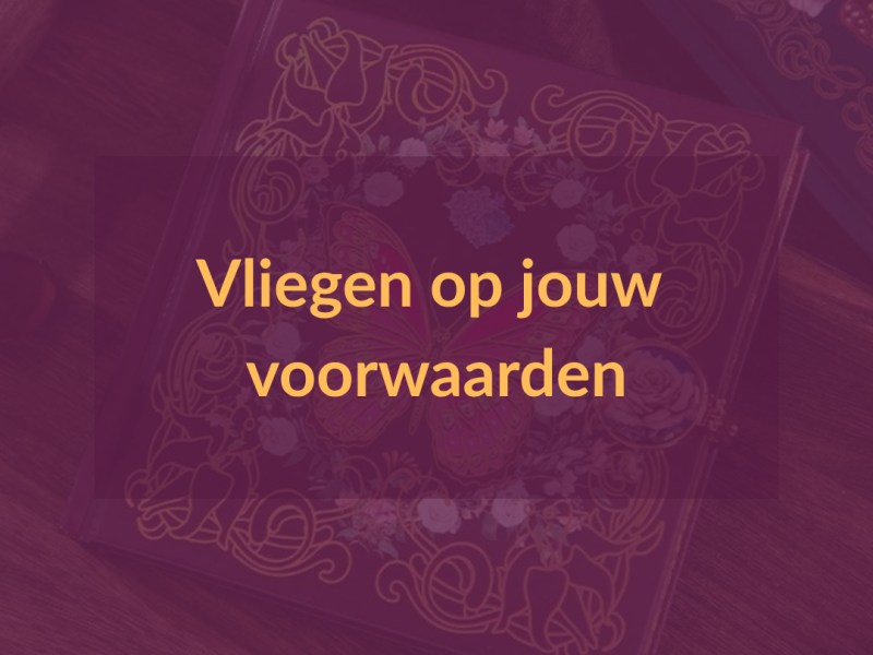 Vliegen op jouw voorwaarden 🦋  - Persoonlijke Ontwikkeling, Bewustzijnsontwikkeling