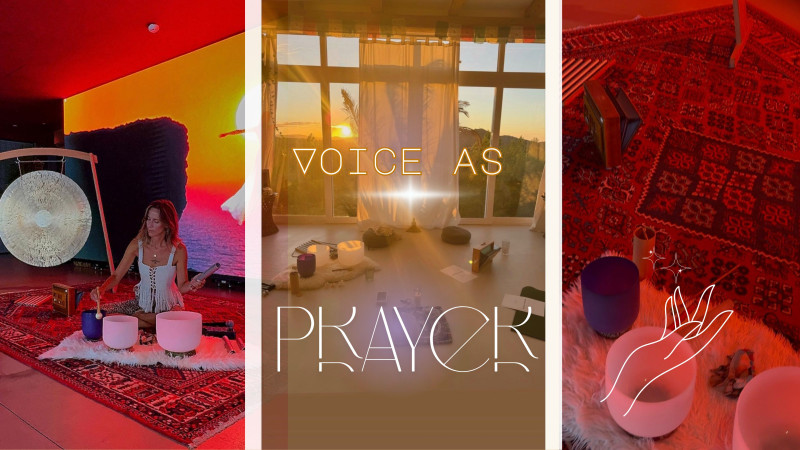 Voice as Prayer