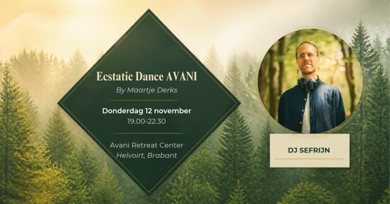 Ecstatic Dance Avani X DJ SEFRIJN