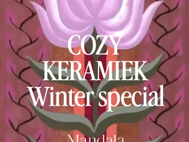 COSY WINTER CERAMICS & COLOUR SPECIAL 2 zondagochtenden