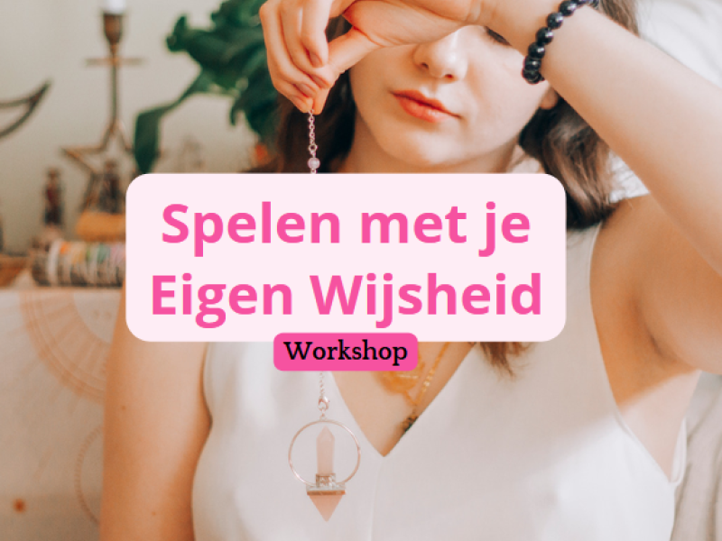 Spelen met je Eigen Wijsheid