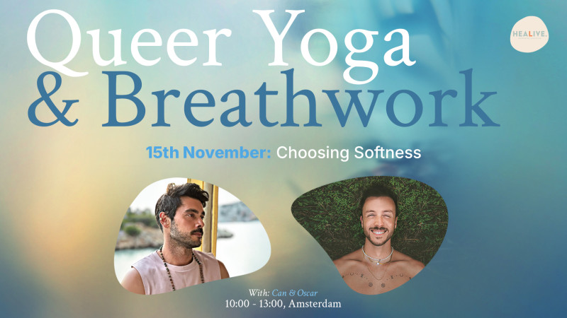Queer Yoga & Breathwork with Can & Oscar #6: Choosing Softness